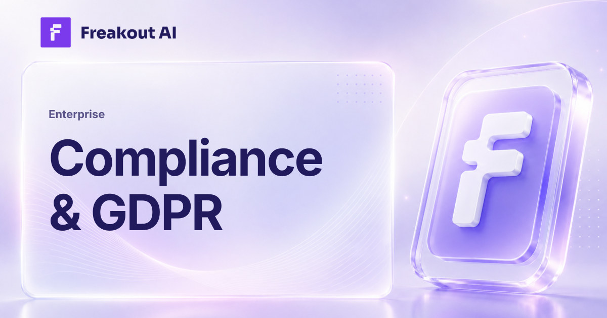 Compliance & GDPR | Freakout Docs